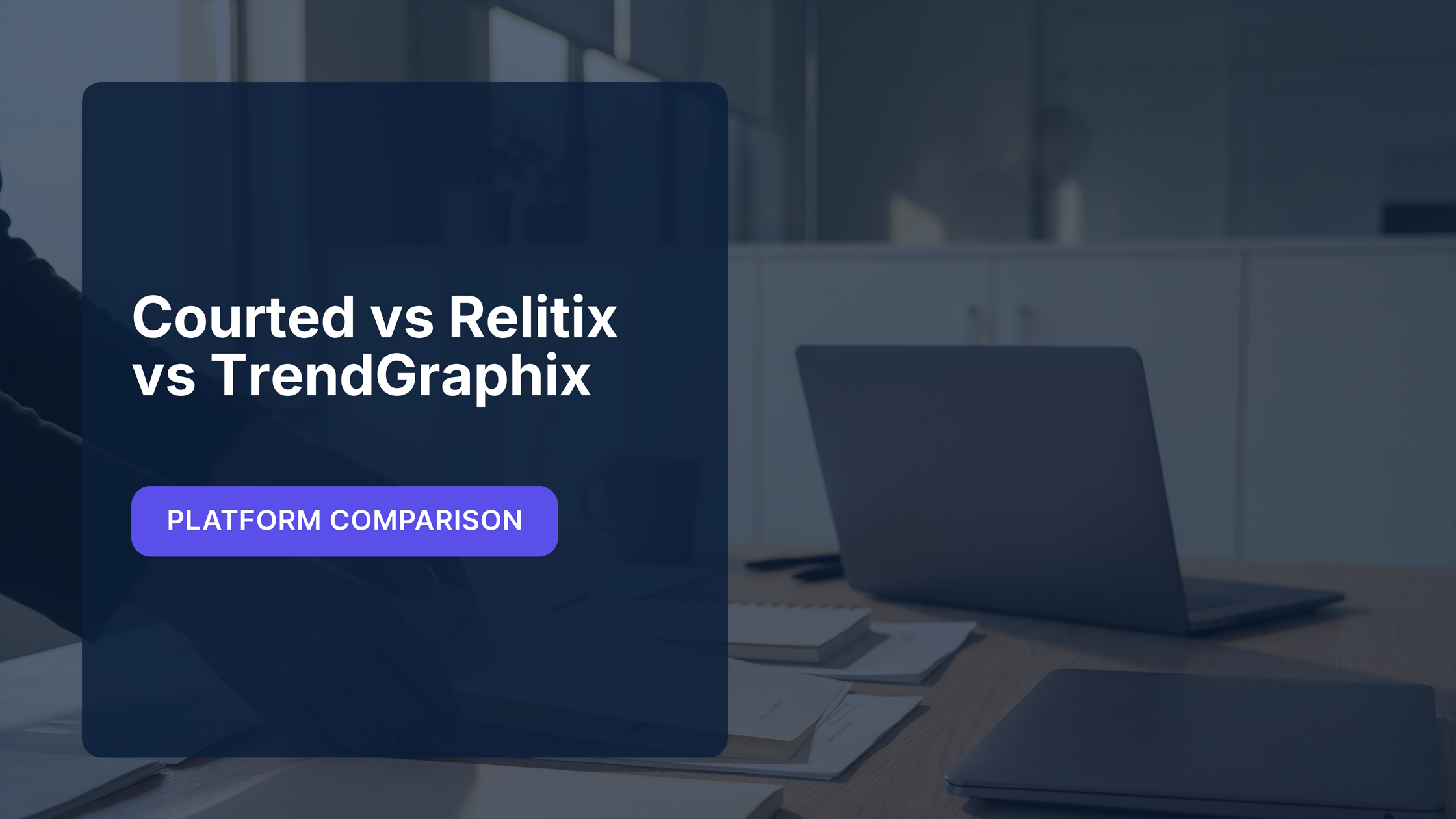 Compare real estate recruiting platforms in 2026, Courted, Relitix, and TrendGraphix