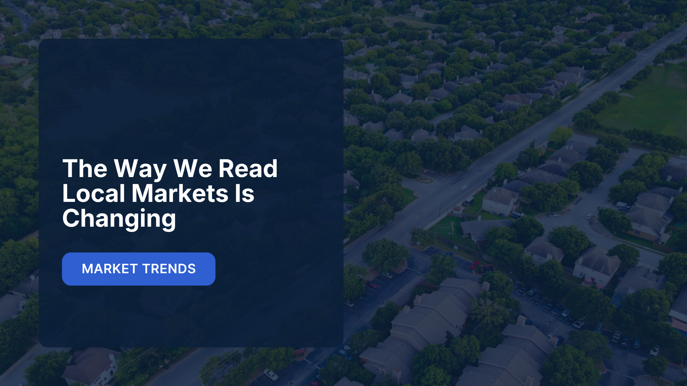 The way we read local markets is changing, TrendGraphix blog